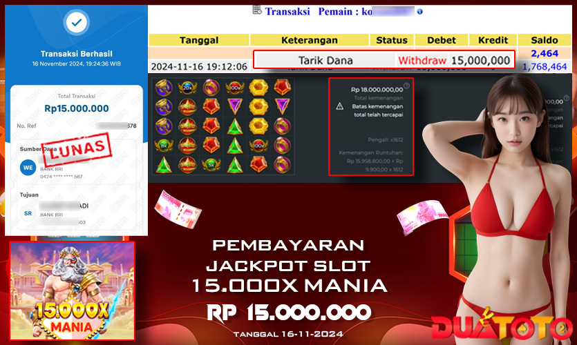 BUKTI PEMBAYARAN JACKPOT SLOT 15.0000X MANIA 16-11-2024
