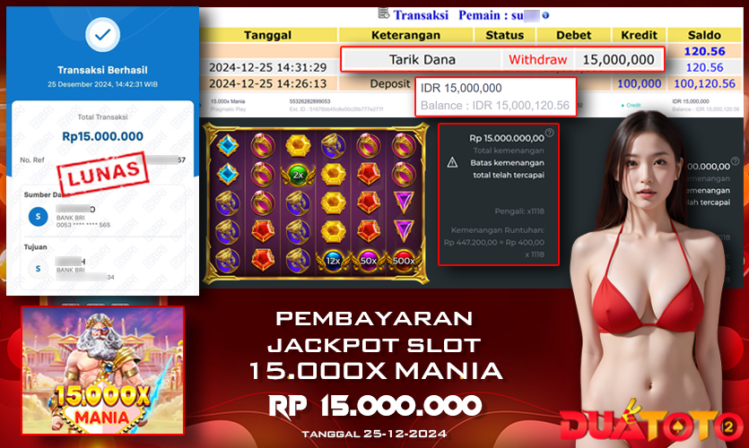BUKTI PEMBAYARAN JACKPOT SLOT 15.000X MANIA 25-12-2024