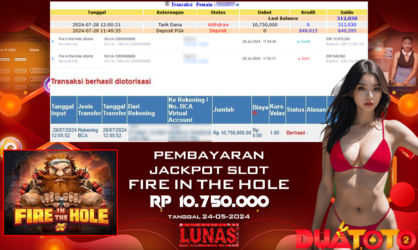 BUKTI PEMBAYARAN JACKPOT SLOT FIRE IN THE HOLE 28-07-2024