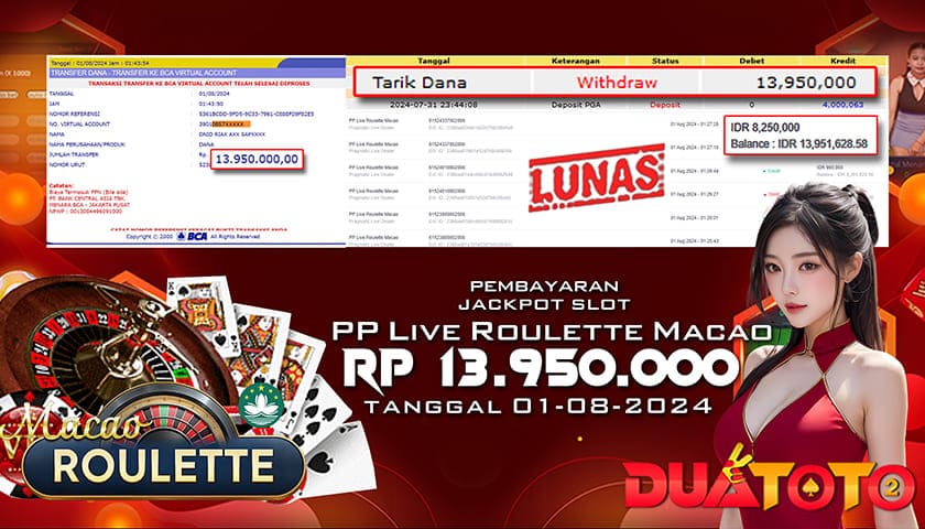 BUKTI PEMBAYARAN JACKPOT PP LIVE ROULETTE MACAO 01-08-2024