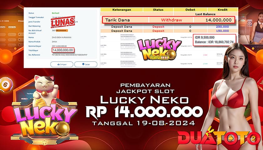BUKTI PEMBAYARAN JACKPOT SLOT LUCKY NEKO 19-08-2024