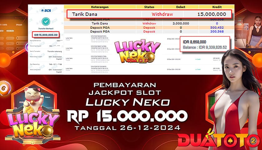 BUKTI PEMBAYARAN JACKPOT SLOT LUCKY NEKO 26-12-2024