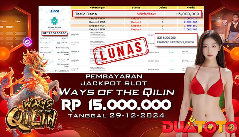 BUKTI PEMBAYARAN JACKPOT SLOT WAYS OF THE QILIN 29-12-2024