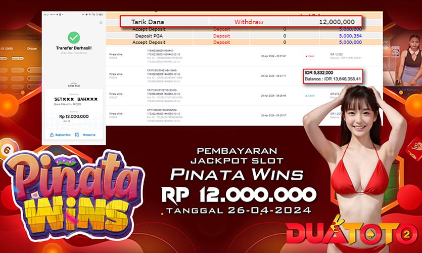 BUKTI PEMBAYARAN JACKPOT PINATA WINS 26-04-2024