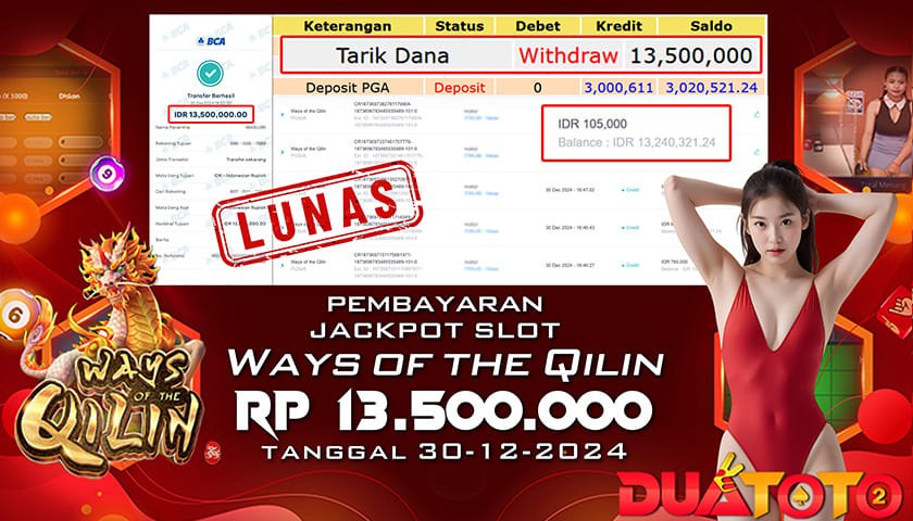 BUKTI PEMBAYARAN JACKPOT  SLOT WAYS OF THE QILIN 30-12-2024
